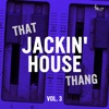 That Jackin' House Thang, Vol. 3