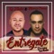 Entrégate (Versión Bachata) - Dj Khalid & Marco Puma lyrics