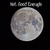 Not Good Enough - Single