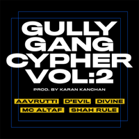 DIVINE, MC Altaf & D’Evil - Gully Gang Cypher, Vol. 2 - Single artwork