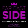 Far East Side (feat. Railz Royale & Slim K) - Single album lyrics, reviews, download