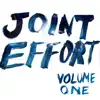 Joint Effort, Vol. 1 album lyrics, reviews, download