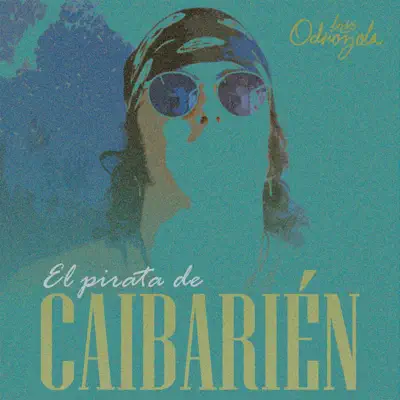 El Pirata de Caibarién - Single - Luis Odriozola