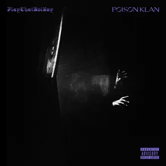 Poison Klan (feat. DENZEL CURRY & ANONYMUZ) - Single by PlayThatBoiZay album reviews, ratings, credits