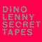 Secret Tapes (Cabaret Nocturne Remix) - Dino Lenny lyrics