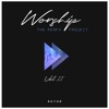 Worship: The Remix Project, Vol. 2