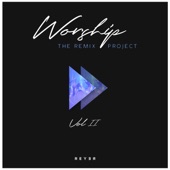 Worship: The Remix Project, Vol. 2 artwork