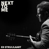Ed Struijlaart - Next to Me