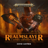 Realmslayer: Warhammer Age of Sigmar (Unabridged) - David Guymer