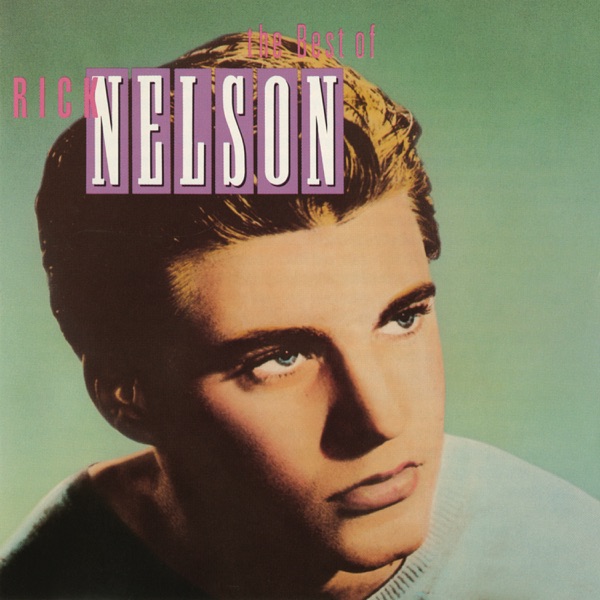 Ricky Nelson - Never Be Anyone Else But You