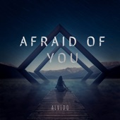 Afraid of You artwork