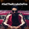 #SetTheRoadsOnFire - Single