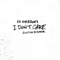 I Don't Care - Ed Sheeran & Justin Bieber lyrics