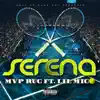 Serena (feat. Lil Migo) - Single album lyrics, reviews, download