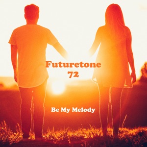 Futuretone 72 - Be My Melody - Line Dance Music