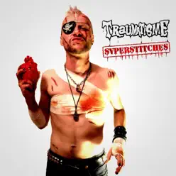 Superstitches - Traumatisme Superstitches - Traumatisme