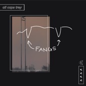 TREY - Fangs