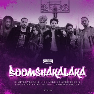 Dimitri Vegas & Like Mike, Afro Bros & Sebastián Yatra Boomshakalaka (feat. Camilo & Emilia)