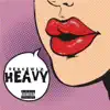 Heavy - Single album lyrics, reviews, download