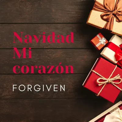 Navidad Mi Corazón - Single - Forgiven