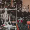 Skeleton Walking - Single album lyrics, reviews, download