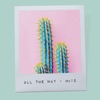 All The Way - Single