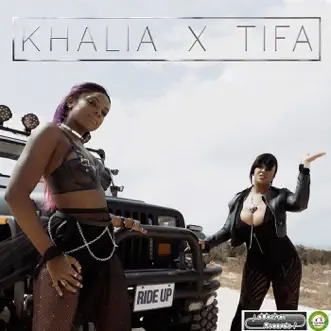 Ride Up by Khalia & Tifa song reviws