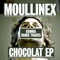 Chocolat - Moullinex lyrics