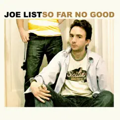 So Far No Good by Joe List album reviews, ratings, credits