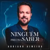 Ninguém Precisa Saber - Single