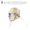 Stream & download Brahms: Ein deutsches Requiem, Op. 45 (Remastered)