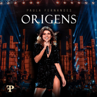 Paula Fernandes - Origens (Ao Vivo em Sete Lagoas, Brasil / 2019) artwork