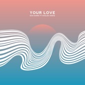 Your Love (feat. Khaled Siddiq) artwork