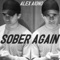 Sober Again - Alex Aiono lyrics