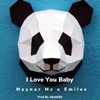 Maynor MC - I Love You Baby (feat. Emilee)