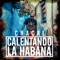 Calentando La Habana - Chacal lyrics