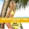 Balearic Trance Tunes, Vol. 5 - Ibiza Edition