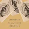 Manifest Destiny - Single album lyrics, reviews, download