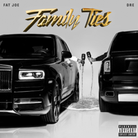 Fat Joe & Dre - Family Ties artwork