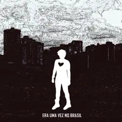 Era uma Vez no Brasil - Revolução Era uma Vez no Brasil - Revolução