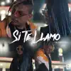 Si Te Llamo - Single album lyrics, reviews, download