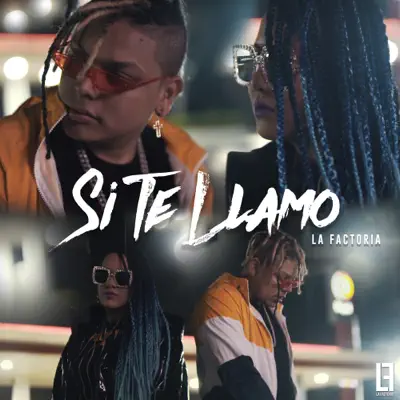 Si Te Llamo - Single - La Factoría