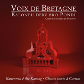 Kanenneu é iliz Karnag - Chants sacrés bretons à Carnac - Kaloneu Derv Bro Pondi