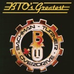 Bachman-Turner Overdrive - Takin' Care of Business