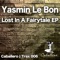 Lost in a Fairytale - Yasmin Le Bon lyrics