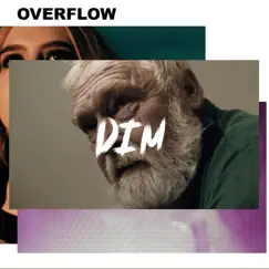 Dim - Single by Overflow album reviews, ratings, credits
