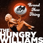 The Hungry Williams - Hook Line and Sinker