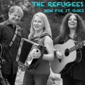 The Refugees - How Far It Goes