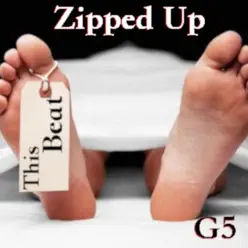 Zipped Up - Single - G5 Zipped Up - Single - G5