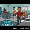East Atlanta (feat. Casino & Young Scooter) - Single album lyrics, reviews, download
